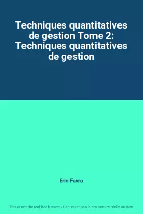 Couverture du produit · Techniques quantitatives de gestion Tome 2: Techniques quantitatives de gestion