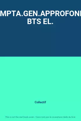 Couverture du produit · COMPTA.GEN.APPROFONDIE BTS EL.