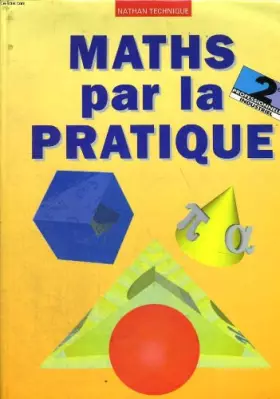 Couverture du produit · Maths par la pratique: 2e professionnelle industriel