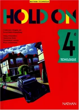 Couverture du produit · Hold on, 4e technologique, 1994. Livre de l'élève
