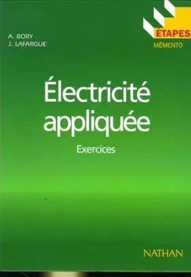 Couverture du produit · ELECTRICITE APPLIQUEE. Exercices