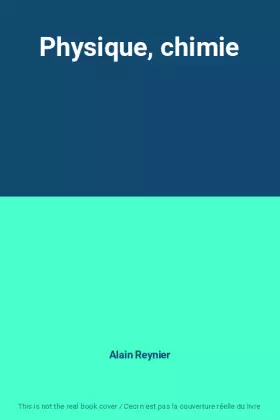 Couverture du produit · Physique, chimie