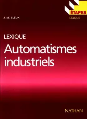 Couverture du produit · Automatismes industriels : Lexique