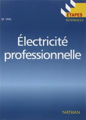 Couverture du produit · Electricité professionnelle BAC PRO - Mémo de l'élève Étapes-Références