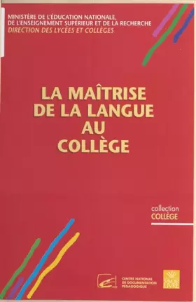 Couverture du produit · La maîtrise de la langue au collège
