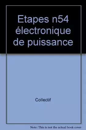 Couverture du produit · Etapes, numéro 54 : électronique de puissance