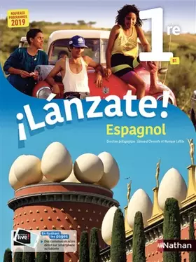 Couverture du produit · Espagnol - ¡Lánzate! 1re - manuel élève (nouveau programme 2019)