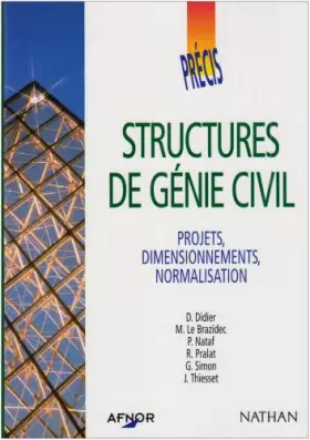 Couverture du produit · Structures de génie civil : Projets, dimensionnements, normalisation