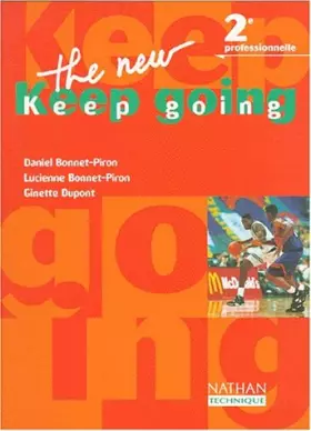 Couverture du produit · The New Keep going - BEP, seconde professionnelle