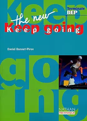 Couverture du produit · The New Keep Going, terminale BEP, 2000. Elève