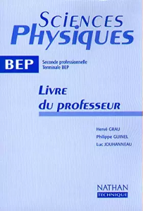 Couverture du produit · Sciences physiques, seconde pro, terminale BEP, 2000