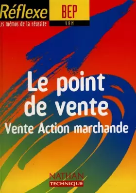 Couverture du produit · Le Point de vente : Vente action marchande