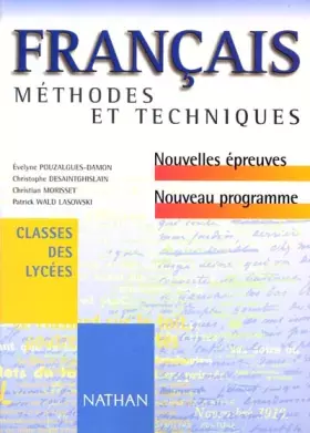 Couverture du produit · Français : Méthodes et Techniques, classes des lycées