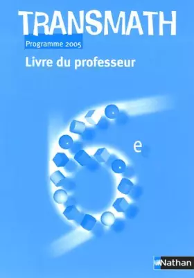 Couverture du produit · Transmath 6e: Livre du professeur, Programme 2005