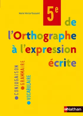 Couverture du produit · De l'Orthographe à l'expression écrite 5e
