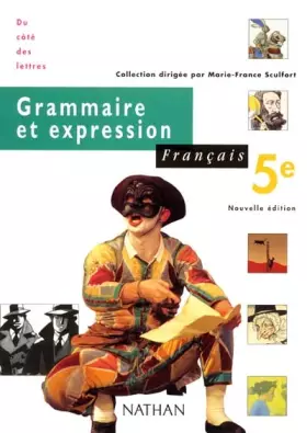 Couverture du produit · Grammaire et Expression : Français 5e