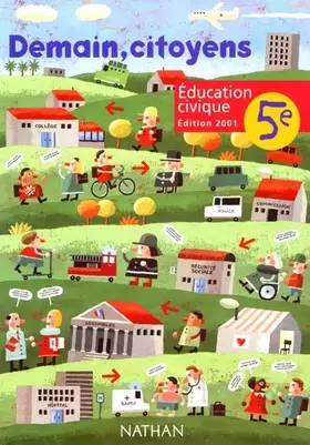 Couverture du produit · Demain, citoyens : Education civique, 5ème