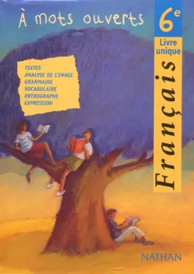 Couverture du produit · Français, 6e, élève. A mots ouverts