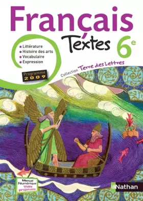 Couverture du produit · Terre des Lettres, Textes français 6e : Programme 2009