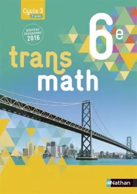 Couverture du produit · Transmath 6e - Grand format - Nouveau programme 2016