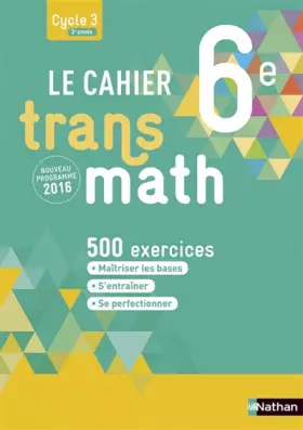 Couverture du produit · Le cahier Transmath 6e