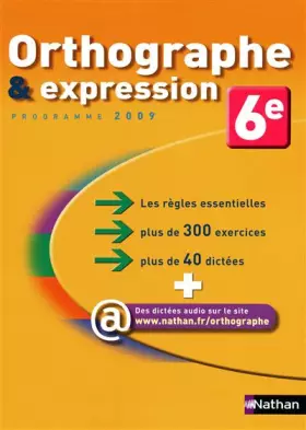 Couverture du produit · Orthographe et expression 6e : Programme 2009