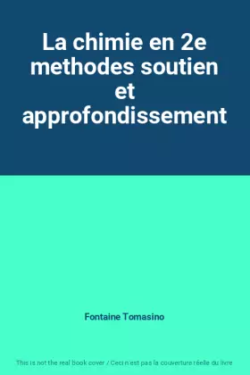 Couverture du produit · La chimie en 2e methodes soutien et approfondissement