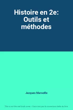 Couverture du produit · Histoire en 2e: Outils et méthodes