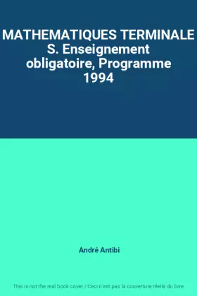 Couverture du produit · MATHEMATIQUES TERMINALE S. Enseignement obligatoire, Programme 1994