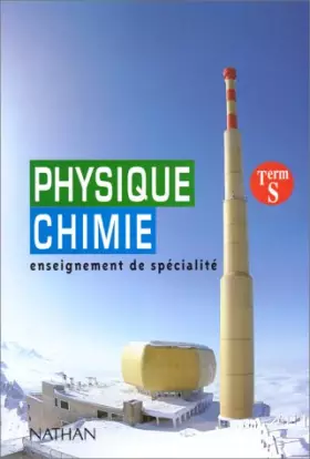 Couverture du produit · Physique-chimie, terminale S. Enseignement de spécialité