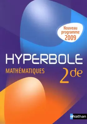 Couverture du produit · Mathématiques 2e Hyperbole : Programme 2009