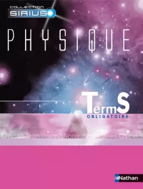 Couverture du produit · Physique Tle S Obligatoire : Programme 2002