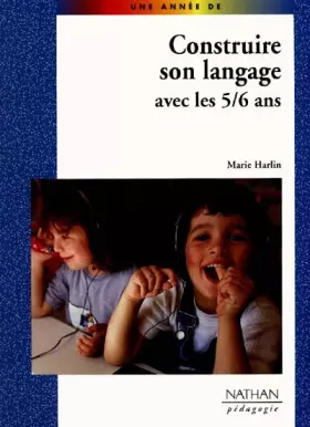 Couverture du produit · Construire son langage avec les 5-6 ans