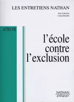 Couverture du produit · L'école contre l'exclusion : Actes VIII