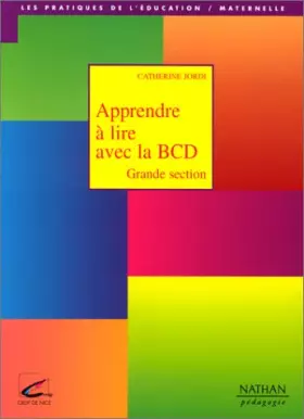 Couverture du produit · Apprendre à lire avec la BCD, grande section