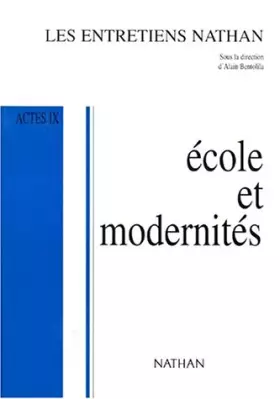 Couverture du produit · Ecole et modernités : actes IX