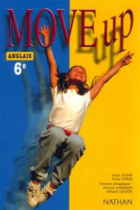 Couverture du produit · Move up, anglais, 6e, élève