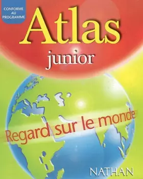 Couverture du produit · Atlas Junior : Regard sur le monde