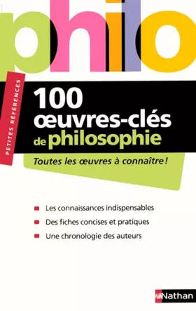 Couverture du produit · 100 OEUVRES-CLES DE PHILOSOPHIE