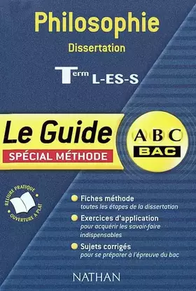 Couverture du produit · ABC du Bac : Philosophie Dissertation, Terminales L - ES - S