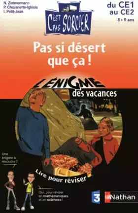 Couverture du produit · Pas si désert que ça ! : Lire pour réviser, maths et sciences du CE1 au CE2