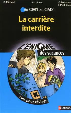 Couverture du produit · La carrière interdite : du CM1 au CM2