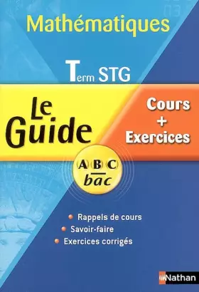 Couverture du produit · Mathématiques Te STG : Cours et Exercices