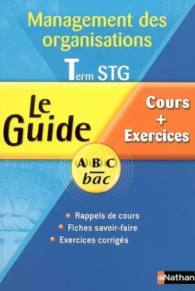 Couverture du produit · Management des organisations Tle STG : Cours + Exercices