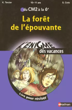 Couverture du produit · La forêt de l'épouvante : Du CM2 à la 6e