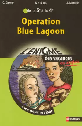 Couverture du produit · Operation Blue Lagoon : De la 5e à la 4e