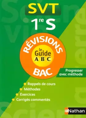 Couverture du produit · GUIDE ABC SVT 1RE S REVISIONS