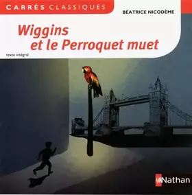 Couverture du produit · Wiggins et le Perroquet muet