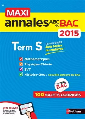 Couverture du produit · MAXI Annales ABC du BAC 2015 Term S