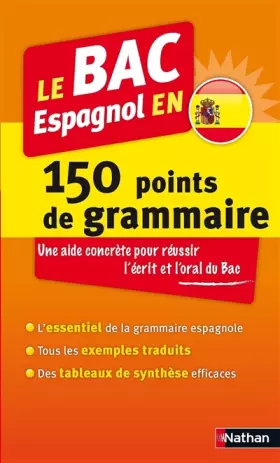 Couverture du produit · Le BAC Espagnol en 150 points de grammaire